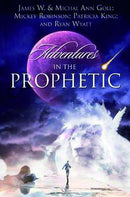 Adventures In The Prophetic