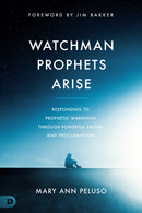 Watchman Prophets Arise (March 2022)