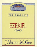 Ezekiel (Thru The Bible Commentary)