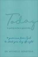 Today Is Going To Be A Good Day