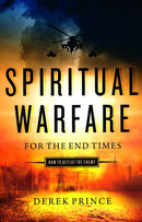 Spiritual Warfare for the End Times