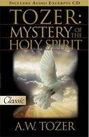 Tozer: Mystery Of The Holy Spirit