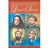 Illustrated Lives Of The Saints