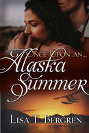 Once Upon an Alaska Summer
