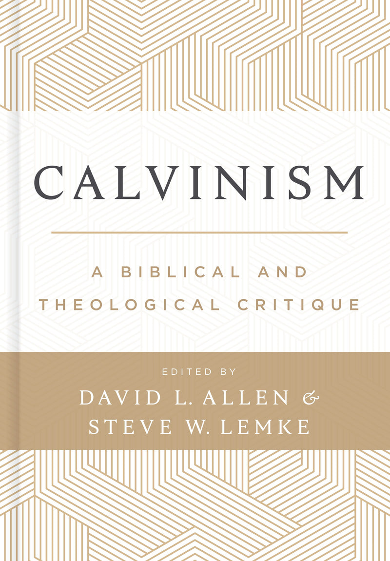 Calvinism: A Biblical And Theological Critique