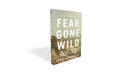 Fear Gone Wild