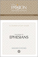 The Book of Ephesians (The Passionate Life Bible Study Series)