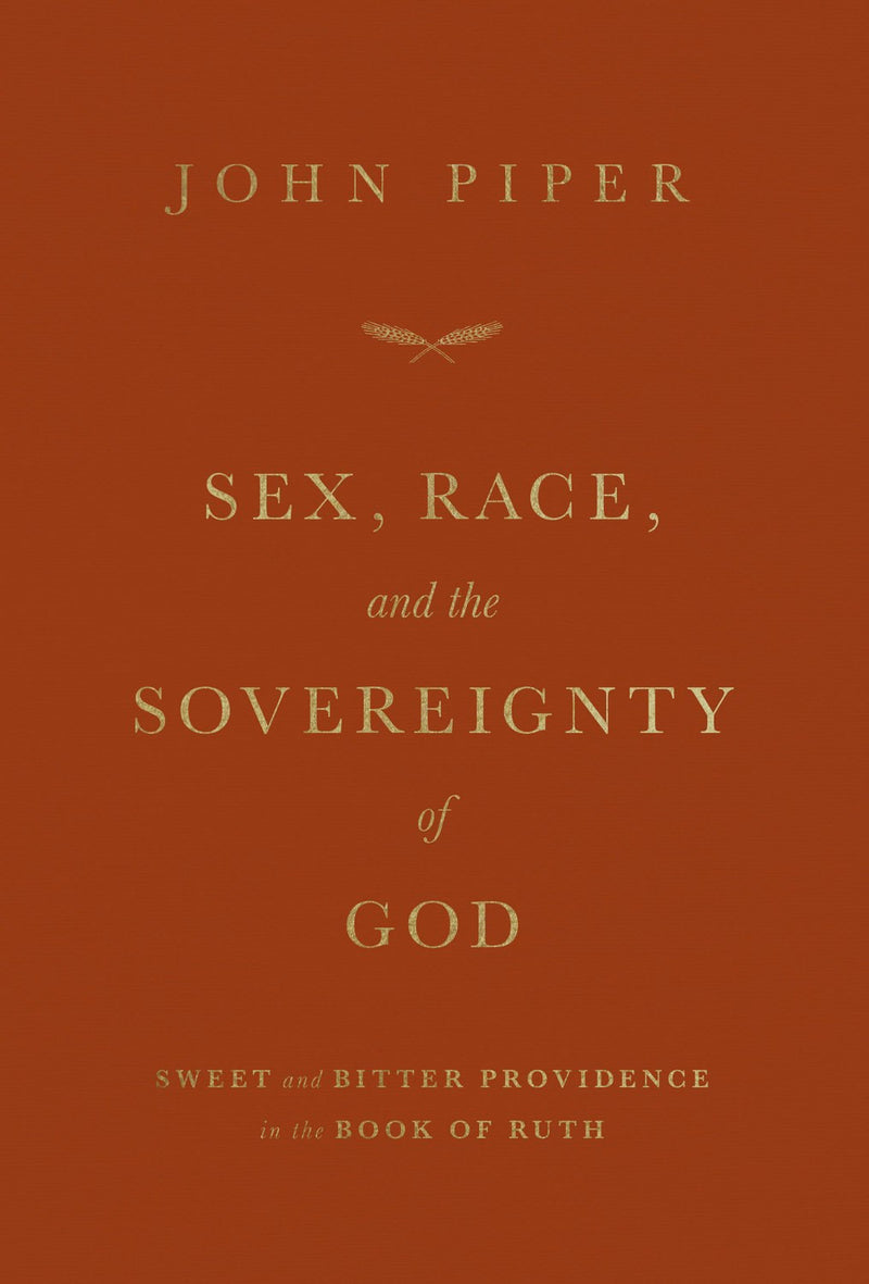 Sex  Race  And The Sovereignty Of God