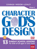 Character By God's Design: Volume 4 w/DVD