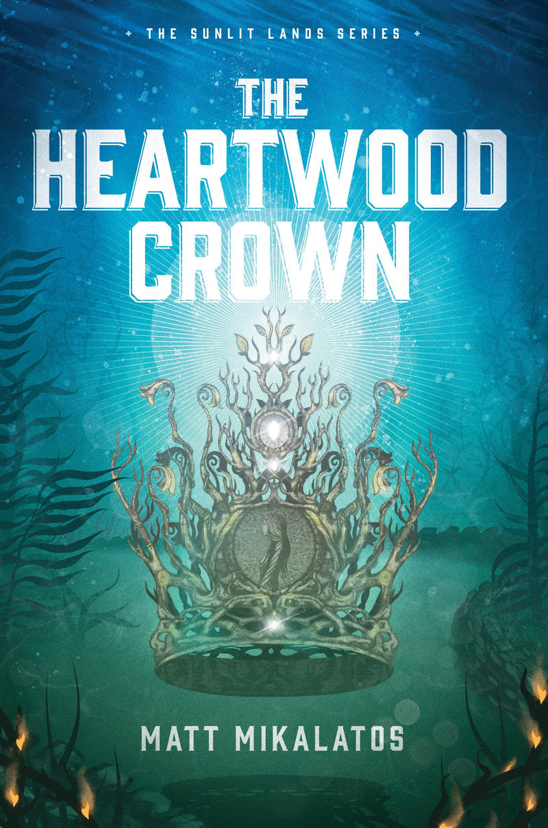 The Heartwood Crown (The Sunlit Lands