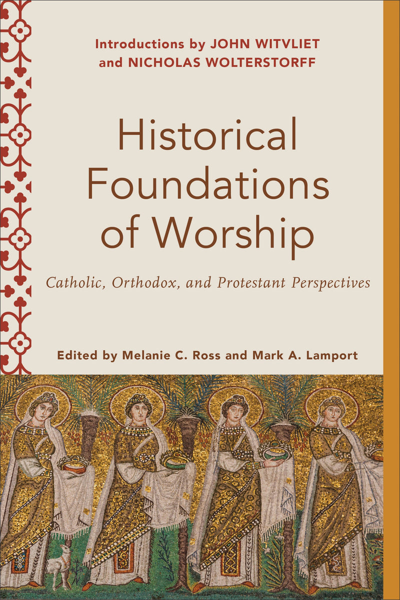 Historical Foundations Of Worship