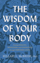 The Wisdom Of Your Body