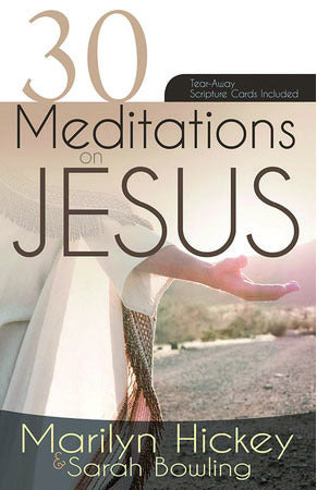 30 Meditations On Jesus