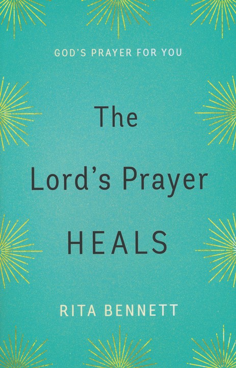 The Lord's Prayer Heals