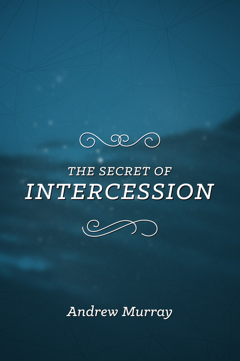 The Secret Of Intercession
