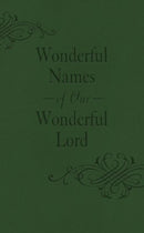 Wonderful Names of Our Wonderful Lord