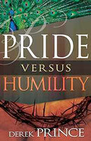 Pride Versus Humility