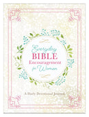 Everyday Bible Encouragement For Women: A Daily Devotional Journal
