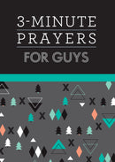 3-Minute Prayers For Guys