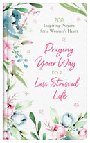 Praying Your Way To A Less Stressed Life