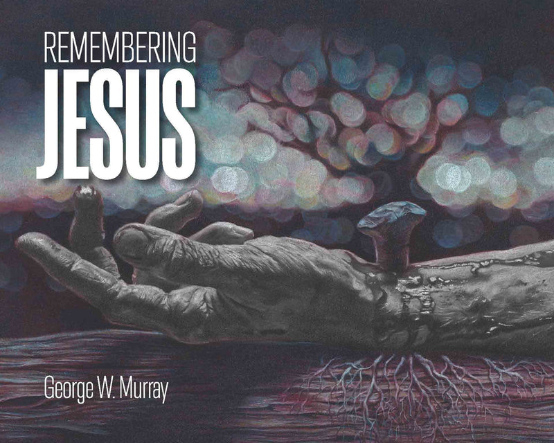 Remembering Jesus (PK/5)