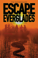 Escape From The Everglades (A High Water Novel)