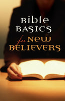 Tract-Bible Basics For New Believers (ESV) (Pack Of 25)