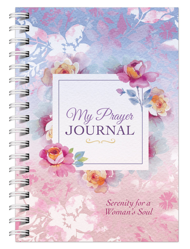My Prayer Journal: Serenity For A Woman's Soul