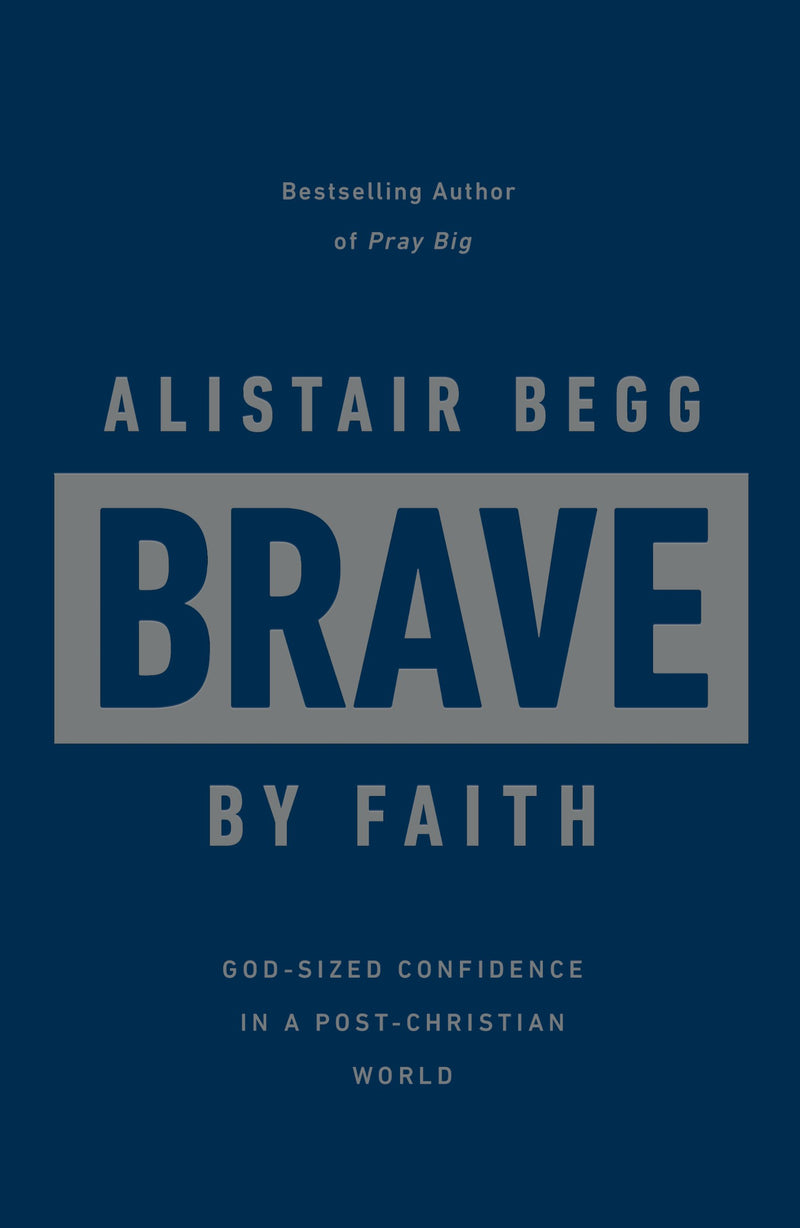 Brave By Faith