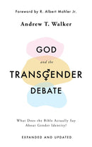 God And The Transgender Debate (Second Edition)