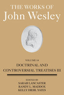 Works Of John Wesley (Volume 14) (Apr 2022)