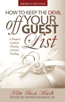 How To Keep The Devil Off Your Guest List (Bride)
