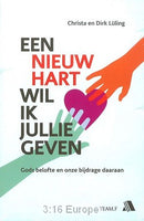 Een nieuw hart wil ik jullie geven